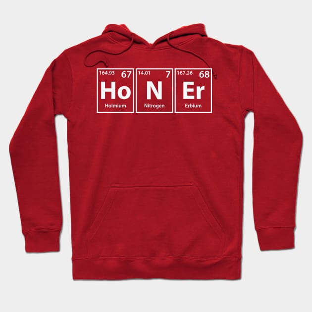 Honer (Ho-N-Er) Periodic Elements Spelling Hoodie by cerebrands
